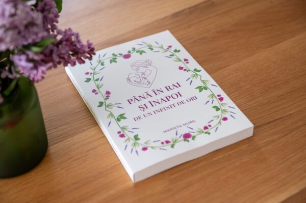 Cartea „Până în rai și înapoi de un infinit de ori”